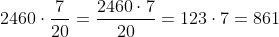 2460\cdot \frac{7}{20}=\frac{2460\cdot 7}{20}=123\cdot 7=861